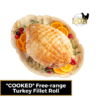 *COOKED* Free-range Turkey Fillet Roll